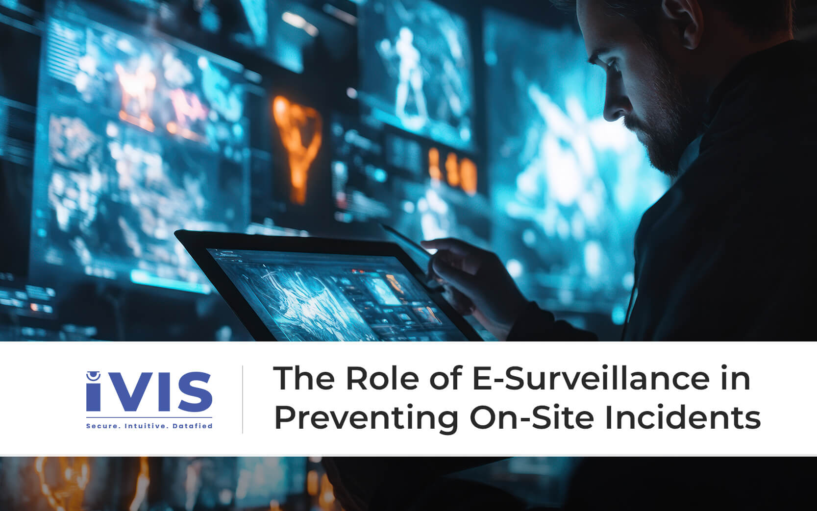 The Role of E-Surveillance in Preventing On-Site Incidents