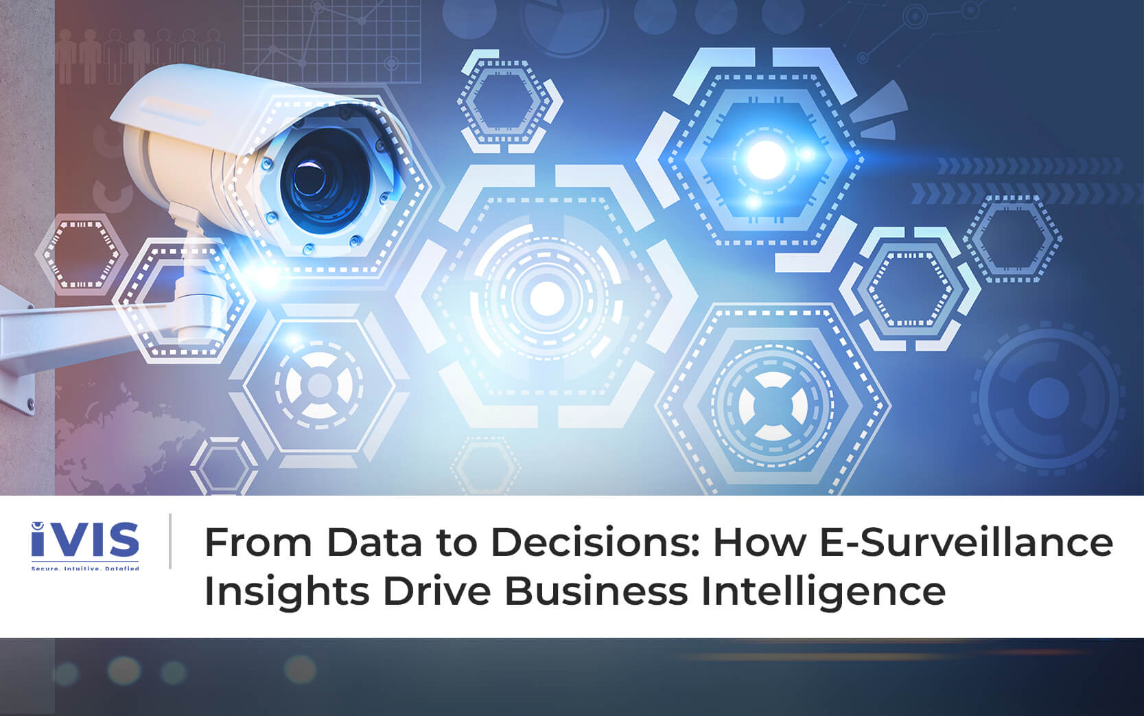 From Data to Decisions: How E-Surveillance Insights Drive Business Intelligence