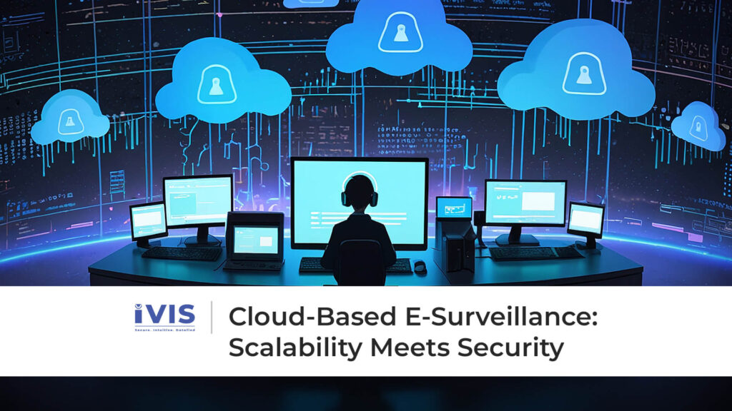Cloud-Based E-Surveillance: Scalability Meets Security