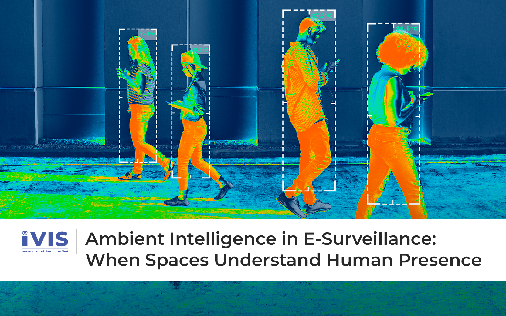Ambient Intelligence in E-Surveillance: When Spaces Understand Human Presence